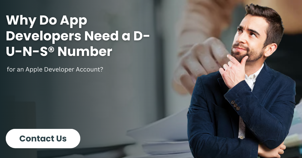 Why Do App Developers Need a D-U-N-S® Number for an Apple Developer Account?