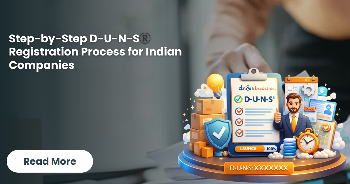 Step-by-Step D-U-N-S® Registration Process for Indian Companies (2025 Guide)