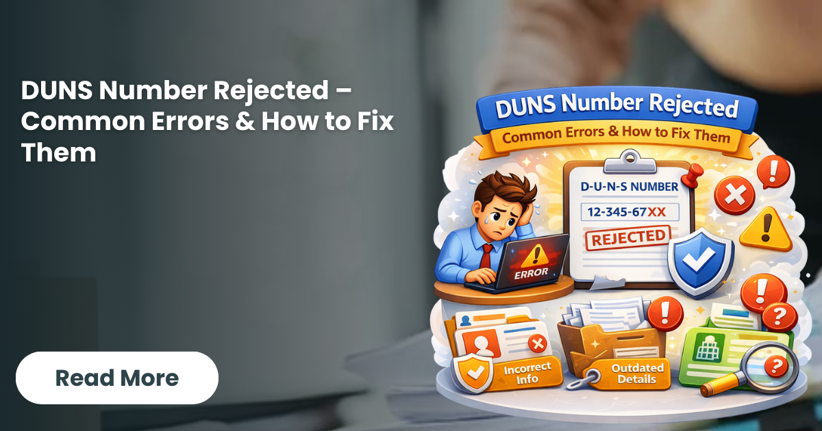 DUNS Number Rejected – Common Errors & How to Fix Them