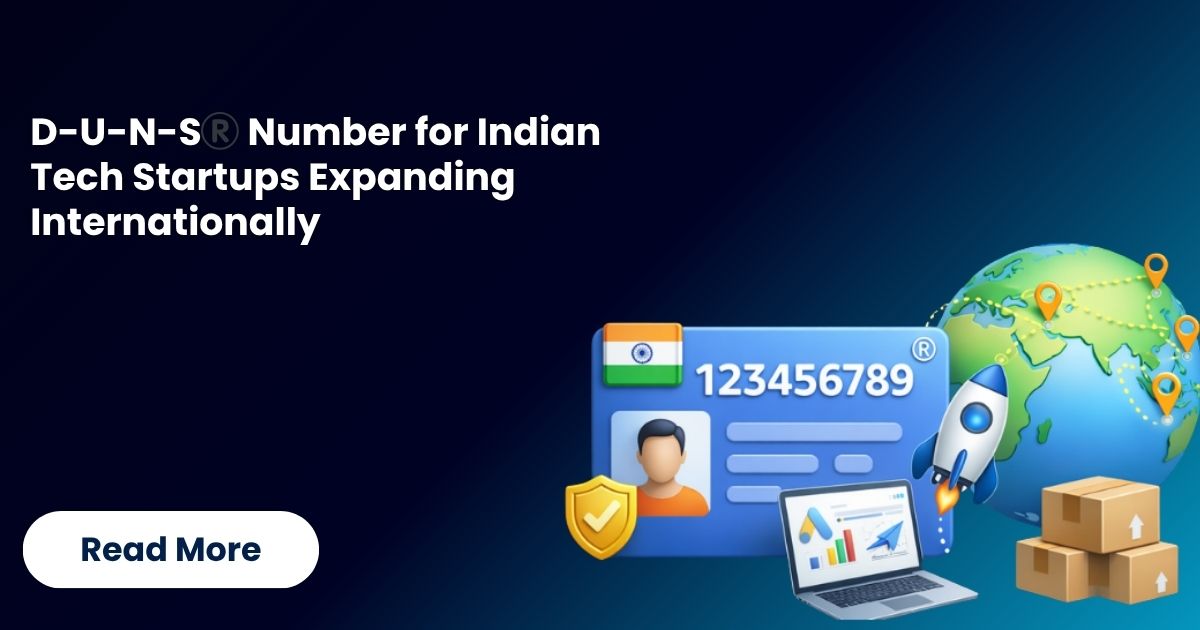 D-U-N-S®️ Number for Indian Tech Startups Expanding Internationally
