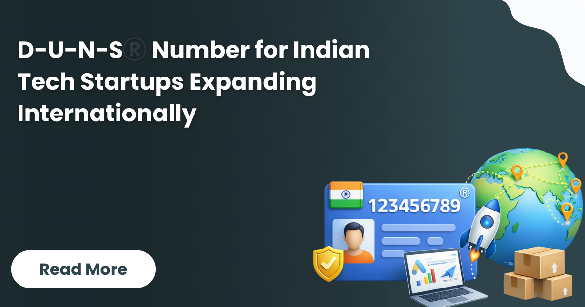 D-U-N-S®️ Number for Indian Tech Startups Expanding Internationally