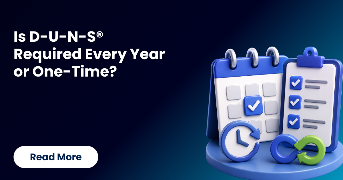 Is D-U-N-S® Required Every Year or One-Time?