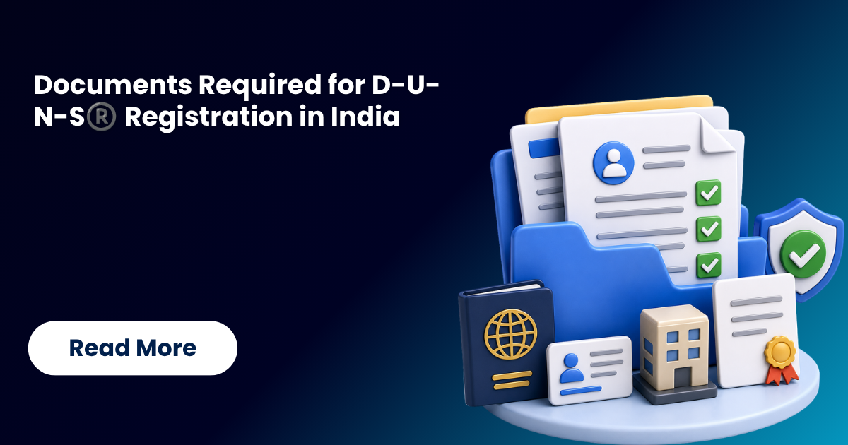 Documents Required for D-U-N-S®️ Registration in India