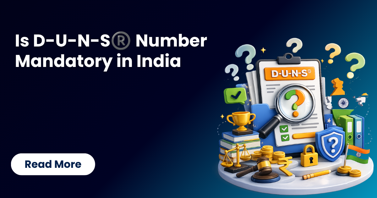 Is D-U-N-S®️ Number Mandatory in India? Complete Truth