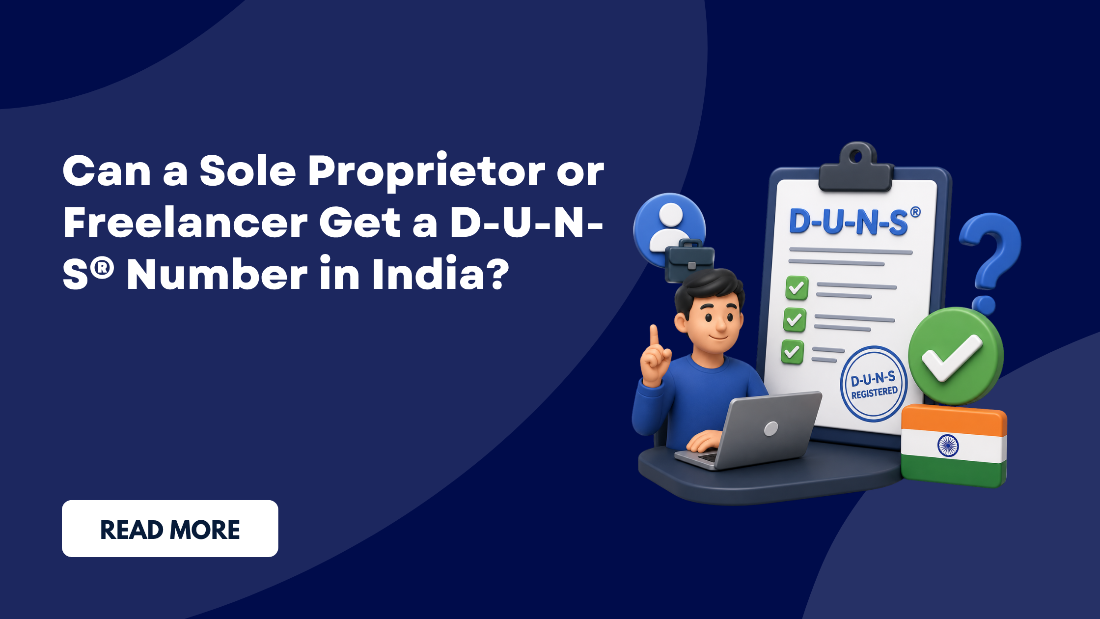 Can a Sole Proprietor or Freelancer Get a D-U-N-S® Number in India?